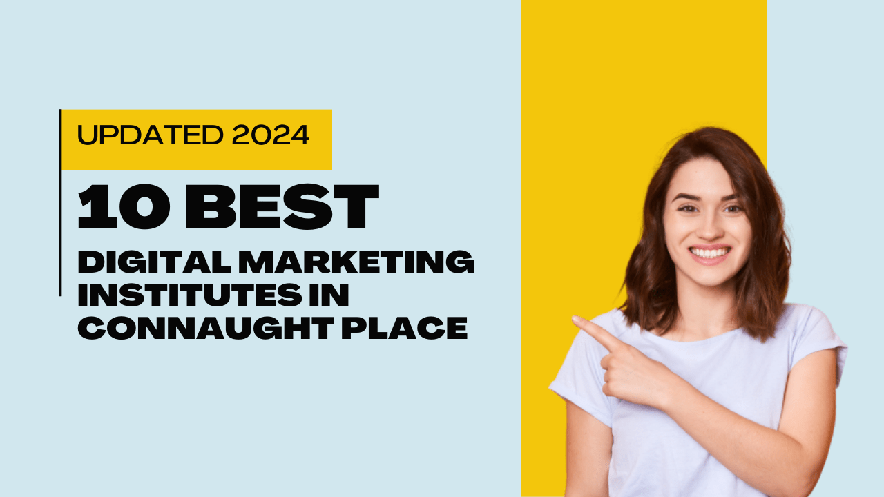 10 Best Digital Marketing Course Institutes in Connaught place to Kickstart Your Career 2024 thumbnail